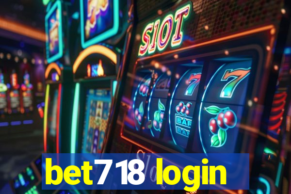 bet718 login