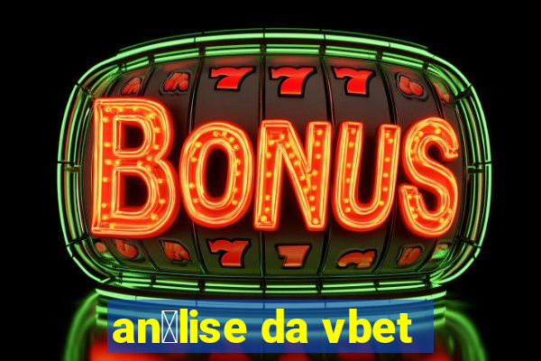 an谩lise da vbet