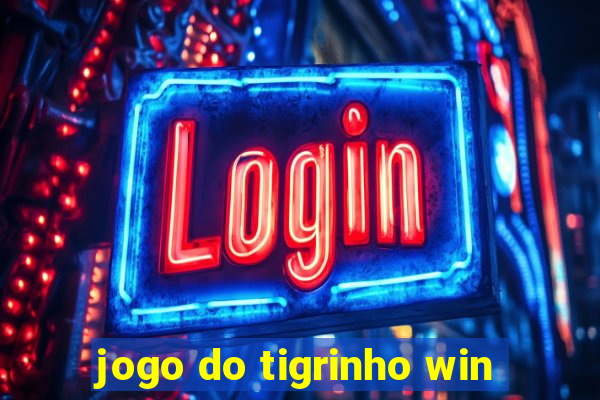 jogo do tigrinho win