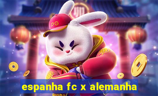 espanha fc x alemanha