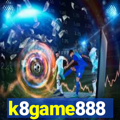 k8game888