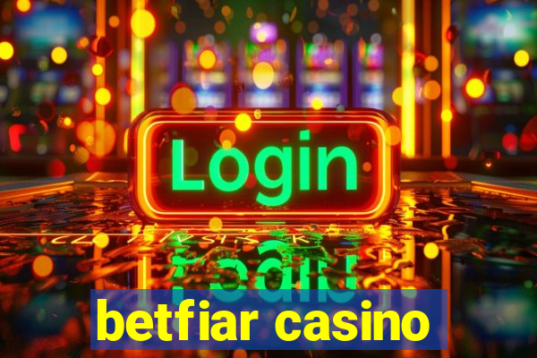 betfiar casino