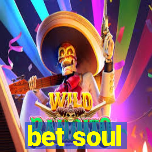 bet soul