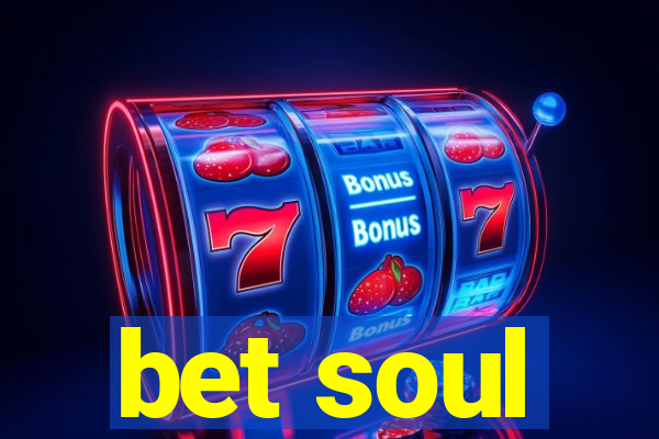 bet soul