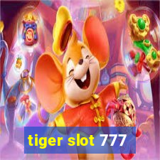 tiger slot 777