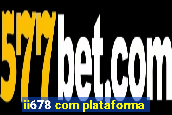 ii678 com plataforma