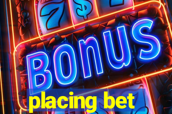 placing bet