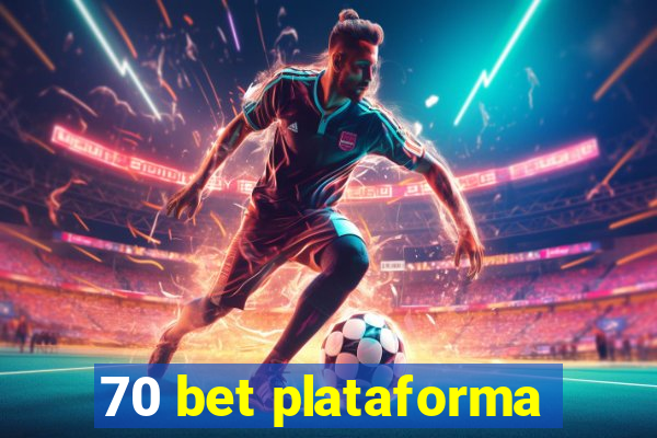 70 bet plataforma