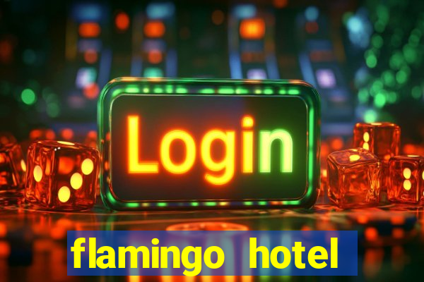 flamingo hotel casino vegas