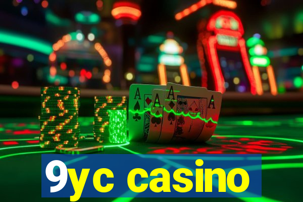 9yc casino