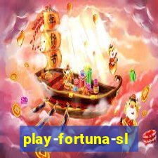 play-fortuna-slot