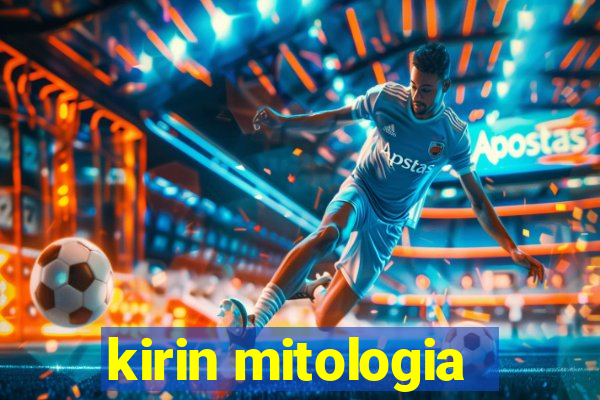 kirin mitologia