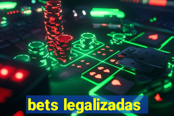 bets legalizadas