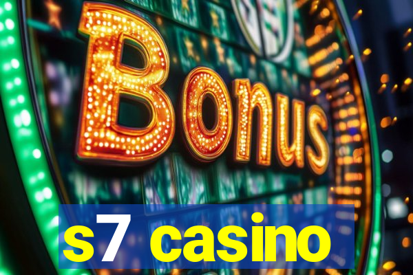 s7 casino