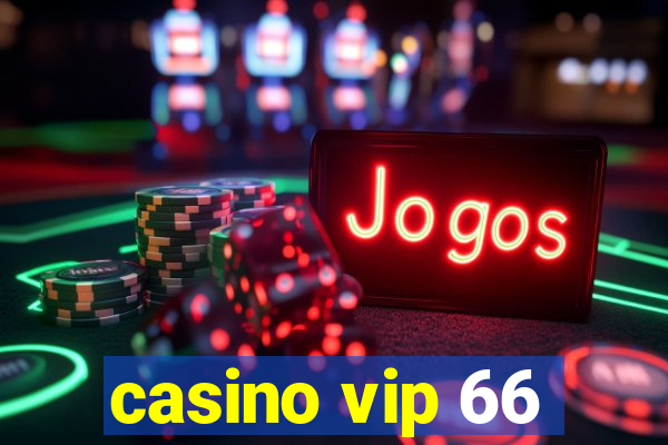 casino vip 66