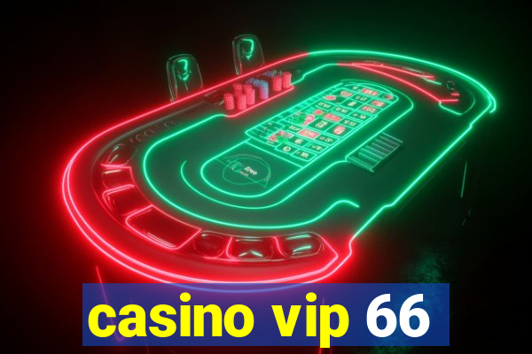 casino vip 66