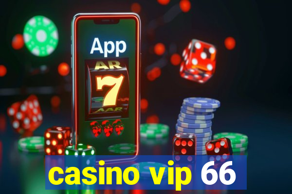 casino vip 66