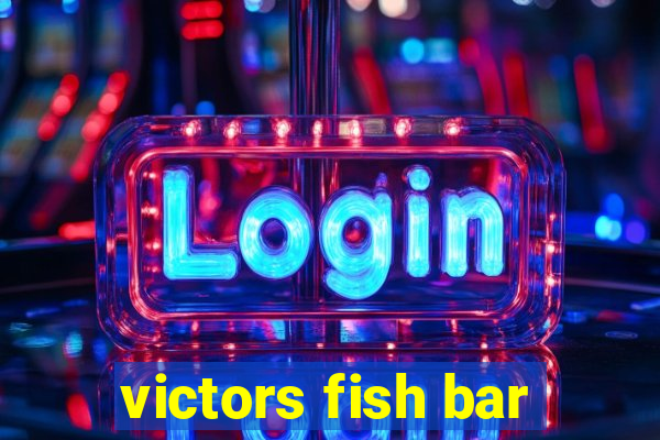 victors fish bar