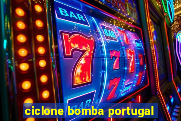 ciclone bomba portugal