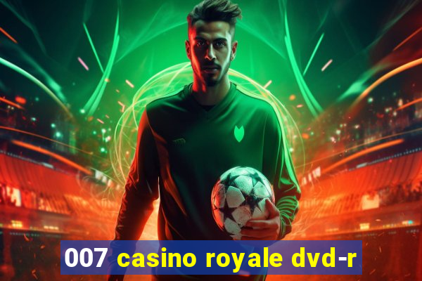 007 casino royale dvd-r