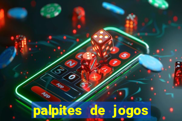 palpites de jogos para hoje