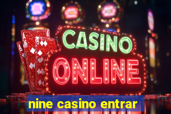 nine casino entrar