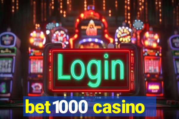 bet1000 casino