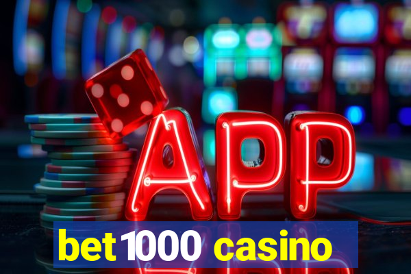 bet1000 casino