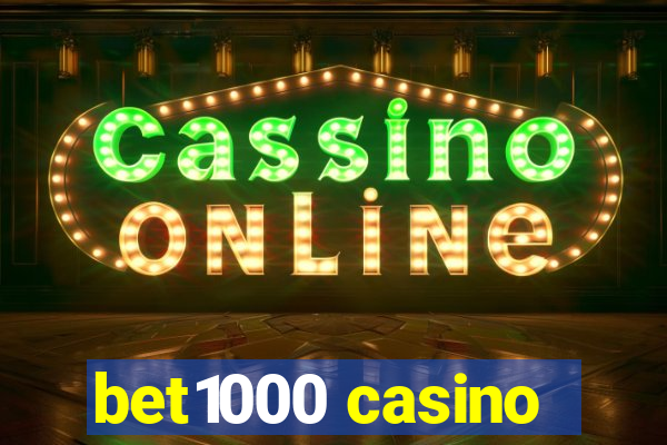 bet1000 casino