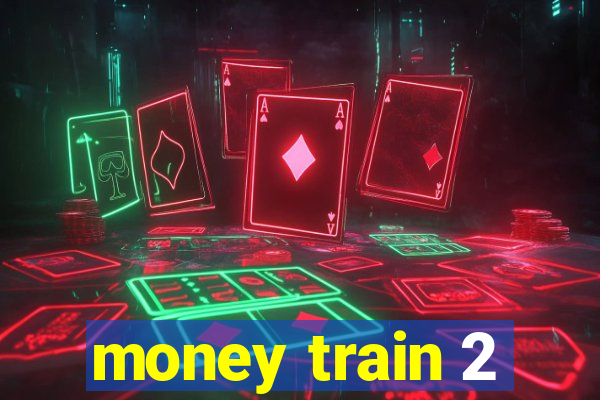 money train 2