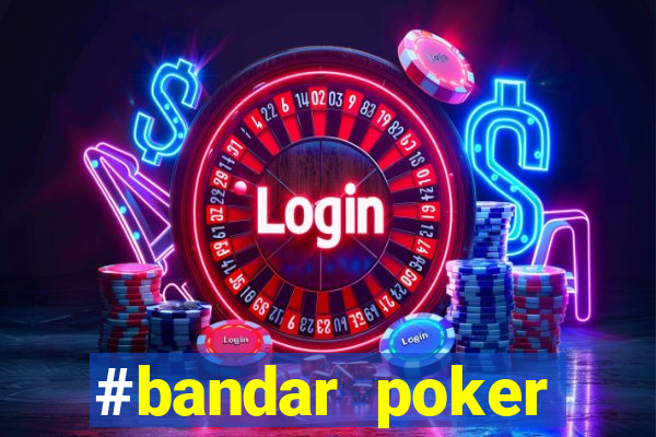 #bandar poker #situs bola