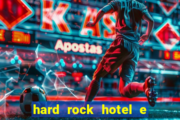 hard rock hotel e casino punta cana