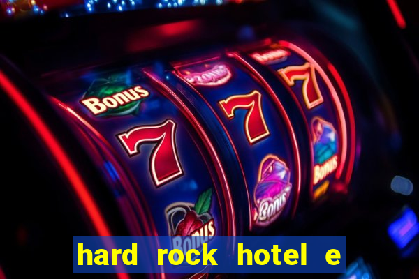 hard rock hotel e casino punta cana