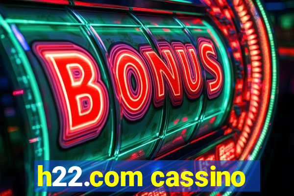 h22.com cassino