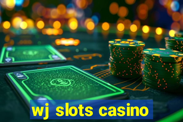 wj slots casino