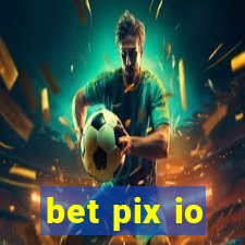 bet pix io