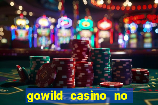 gowild casino no deposit bonus