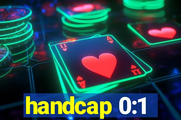 handcap 0:1