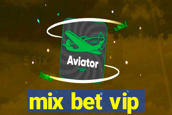 mix bet vip