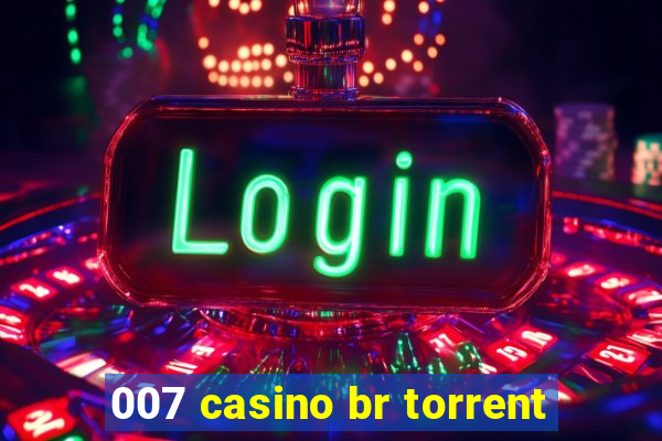 007 casino br torrent