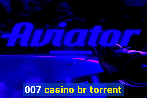 007 casino br torrent