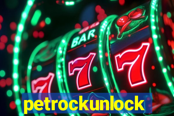 petrockunlock