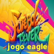 jogo eagle