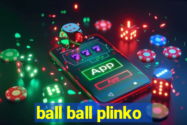 ball ball plinko