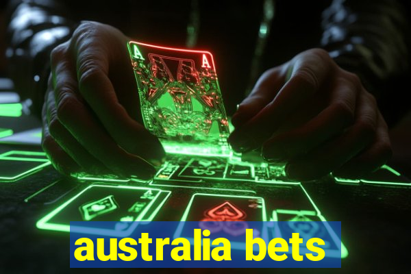 australia bets