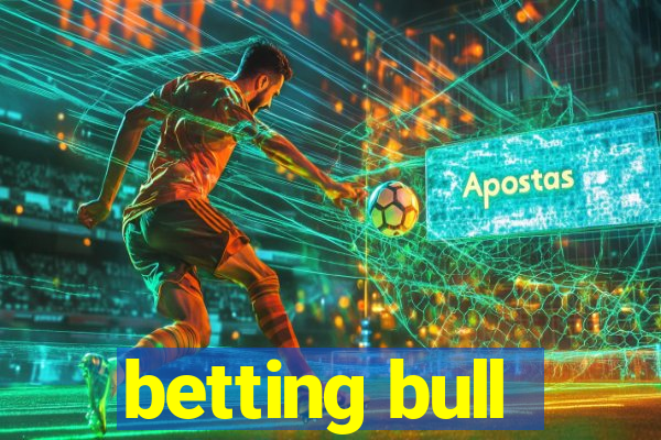 betting bull