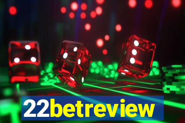 22betreview