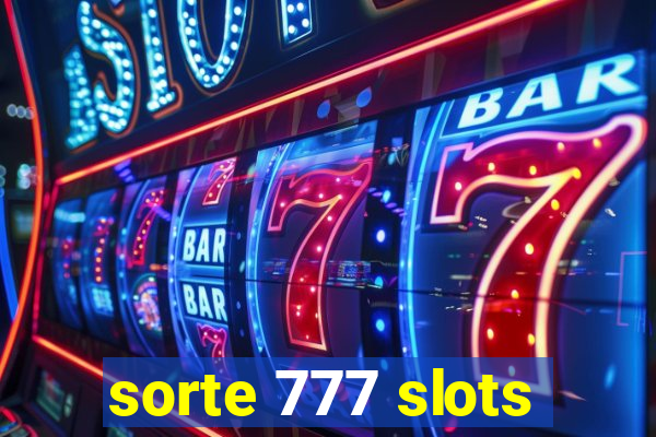 sorte 777 slots