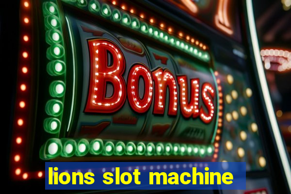 lions slot machine