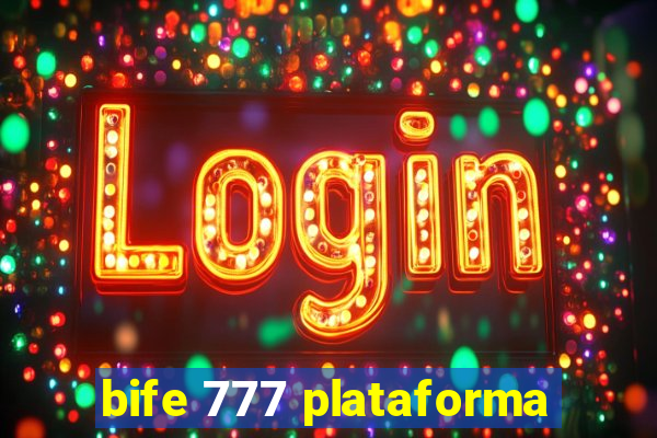 bife 777 plataforma